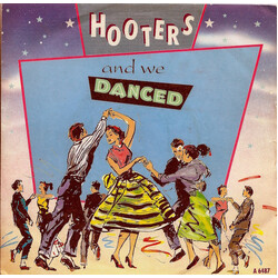 The Hooters And We Danced USED VINYL 7INCH SINGLE 45 RPM