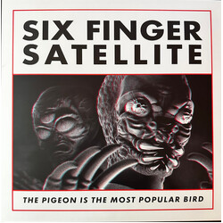 Six Finger Satellite The Pigeon Is The Most Popular Bird USED VINYL 12INCH 45 RPM EP + 12INCH 45 RPM EP REISSUE REMASTERED