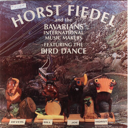 Horst Fiedel / The Bavarians International Music Makers Featuring The Bird Dance Vinyl LP USED