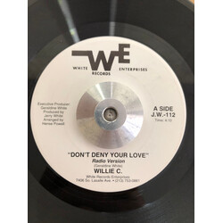 Willie C Don't Deny Your Love USED VINYL 7INCH PROMO