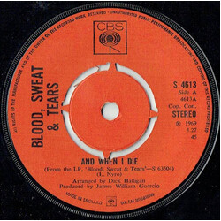 Blood, Sweat And Tears And When I Die USED VINYL 7INCH 45 RPM SINGLE