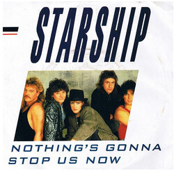 Starship (2) Nothing's Gonna Stop Us Now USED VINYL 7INCH 45 RPM SINGLE STEREO