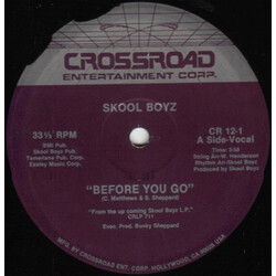 Skool Boyz Before You Go USED VINYL 12INCH 33 S RPM