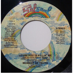 Moment Of Truth Lovin' You Is Killin' Me USED VINYL 7INCH STYRENE STEREO