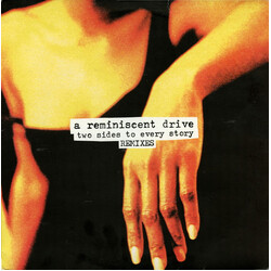 A Reminiscent Drive Two Sides To Every Story (Remixes) USED VINYL 12INCH 33 S RPM