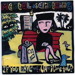Mental As Anything If You Leave Me Can I Come Too? USED VINYL 7INCH 45 RPM STEREO