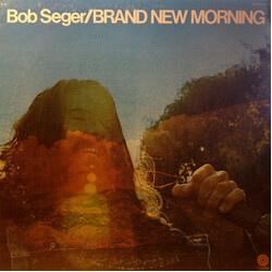 Bob Seger Brand New Morning Vinyl LP USED