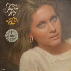 Olivia Newton-John Have You Never Been Mellow Vinyl LP USED
