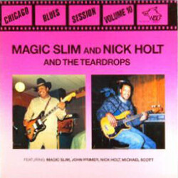 Magic Slim / Nick Holt / Magic Slim & The Teardrops Chicago Blues Session Volume 10 Vinyl LP USED