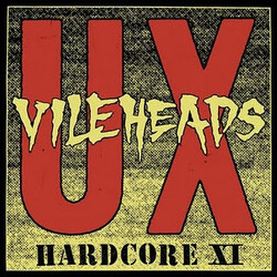 U.X. VILEHEADS Hardcore XI Vinyl LP USED