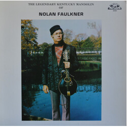 Nolan Faulkner The Legendary Kentucky Mandolin Of Nolan Faulkner Vinyl LP USED
