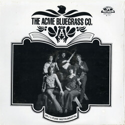 The Acme Bluegrass Company 99 44/100% Pure Instrumental Vinyl LP USED