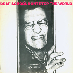 Deaf School Don't Stop The World Vinyl LP USED