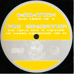 Kektex / Pig Snorter Two Lines Of K / My 909's Got A Picture Of Chris Liberator On It USED VINYL 12INCH