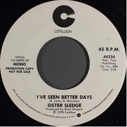 Sister Sledge I've Seen Better Days Vinyl 7" USED