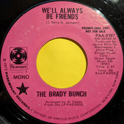 The Brady Bunch We'll Always Be Friends USED VINYL 7INCH 45 RPM SINGLE PROMO STEREO MONO