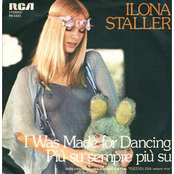 Ilona Staller I Was Made For Dancing / Più Su Sempre Più Su USED VINYL 7INCH 45 RPM SINGLE STEREO
