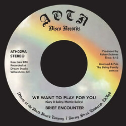 Brief Encounter We Want To Play For You / Sweet Tender Loving USED VINYL 7INCH 45 RPM
