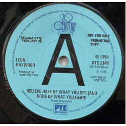 Leon Haywood Believe Half Of What You See (And None Of What You Hear) USED VINYL 7INCH 45 RPM PROMO