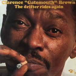 Clarence "Gatemouth" Brown The Drifter Rides Again Vinyl LP USED