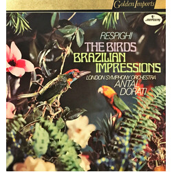 Ottorino Respighi / London Symphony Orchestra / Antal Dorati The Birds / Brazilian Impressions Vinyl LP USED