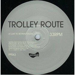 Trolley Route Last Train To Bethnal Green USED VINYL 12INCH 33 S RPM