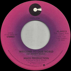 Mass Production Welcome To Our World (Of Merry Music) / Just A Song Vinyl 7" USED