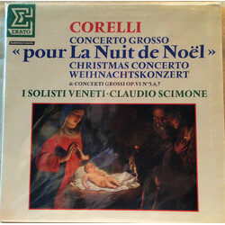 Arcangelo Corelli / I Solisti Veneti / Claudio Scimone Concerto Grosso «Pour La Nuit De Noël» & Concerti Grossi Op. VI  №ˢ5,6,7 Vinyl LP USED