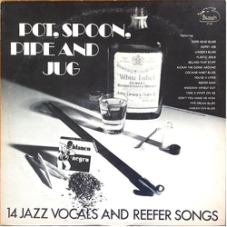 Various Pot, Spoon, Pipe And Jug - 14 Jazz Vocals And Reefer Songs Vinyl LP USED