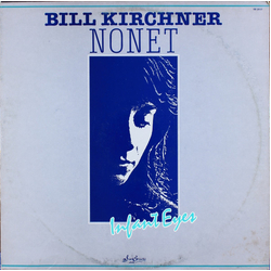 Bill Kirchner Nonet Infant Eyes Vinyl LP USED