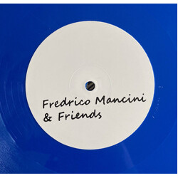 Fredrico Mancini & Friends Fredrico Mancini & Friends Present... USED VINYL 12INCH 45 RPM LIMITED EDITION WHITE LABEL