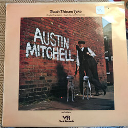Austin Mitchell (3) Teach Thissen Tyke (English Translation - Teach Yourself Yorkshire) Vinyl LP USED