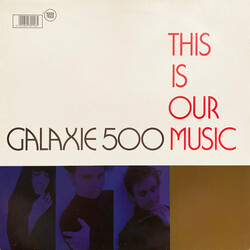 Galaxie 500 This Is Our Music Vinyl LP USED