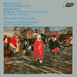 Mily Balakirev / Sergei Lyapunov / Michael Ponti / Westfälisches Sinfonieorchester / Siegfried Landau Piano Concerto In E-Flat / Rhapsody On Themes Fr