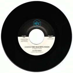B & The Family A Good Time (BusCrates Remix) USED VINYL 7INCH 45 RPM SINGLE