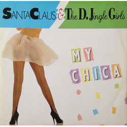 Santa Claus & D'Jingle Girls My Chica USED VINYL 12INCH 45 RPM