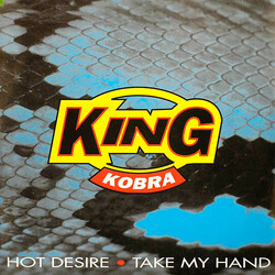 King Kobra Hot Desire / Take My Hand USED VINYL 12INCH 45 RPM STEREO