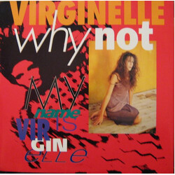 Virginelle Why Not / My Name Is Virginelle USED VINYL 12INCH 33 S RPM STEREO