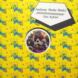 Anthony Shakir / Oni Ayhun Anthony Shake Shakir Meets BBC / Oni Ayhun Meets Shangaan Electro USED VINYL 12INCH 45 RPM