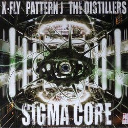 DJ X-Fly / Pattern J / The Distillers (2) Sigma Core USED VINYL 12INCH