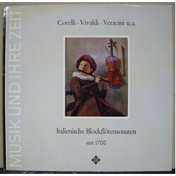 Arcangelo Corelli / Antonio Vivaldi / Francesco Maria Veracini Italienische Blockflötensonaten Um 1700 Vinyl LP USED