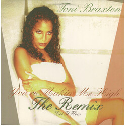 Toni Braxton You're Makin' Me High (Remix) / Let It Flow USED VINYL 12INCH 33 S RPM