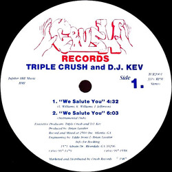 Triple Crush / D.J. Kev We Salute You USED VINYL 12INCH 33 S RPM STEREO