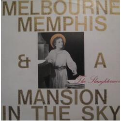 The Slaughtermen Melbourne, Memphis And A Mansion In The Sky Vinyl LP USED