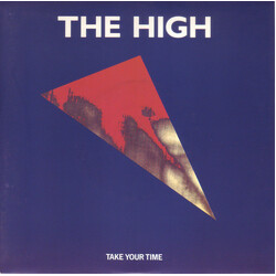 The High Take Your Time USED VINYL 7INCH 45 RPM SINGLE