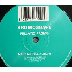 Kromosom-e Make Me Feel Alright USED VINYL 12INCH 33 S RPM PROMO