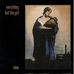 Everything But The Girl Mine USED VINYL 7INCH 45 RPM SINGLE STEREO