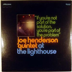 Joe Henderson Quintet At The Lighthouse "If You're Not Part Of The Solution, You're Part Of The Problem" Vinyl LP USED