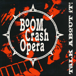 Boom Crash Opera Talk About It! USED VINYL 7INCH SINGLE 45 RPM