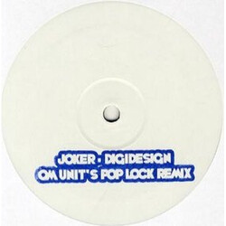 Joker (5) Digidesign (Om Unit's Pop Lock Remix) USED VINYL 12INCH SINGLE SIDED WHITE LABEL LIMITED EDITION 45 RPM